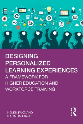 Designing Personalized Learning Experiences: A Framework for Higher Education and Workforce Training