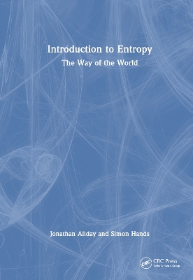 Introduction to Entropy: The Way of the World