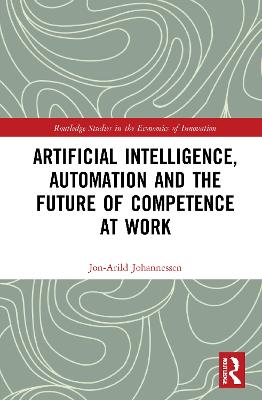Artificial Intelligence, Automation and the Future of Competence at Work