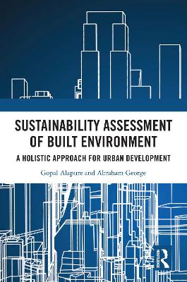 Sustainability Assessment of Built Environment: A Holistic Approach for Urban Development