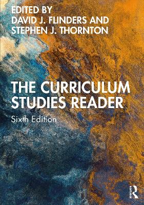 Curriculum Studies Reader 6th edition