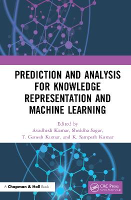 Prediction and Analysis for Knowledge Representation and Machine Learning: Prediction and Analysis for Knowledge Representation and Machine Learning