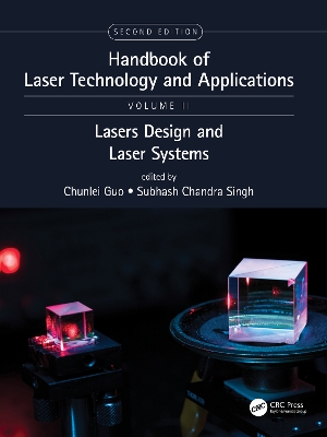 Handbook of Laser Technology and Applications: Laser Design and Laser Systems (Volume Two) 2nd edition