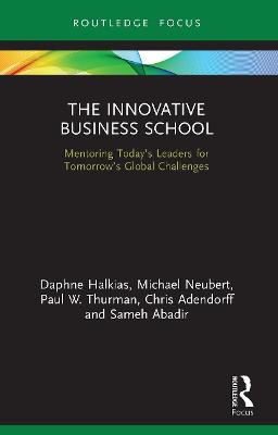 Innovative Business School: Mentoring Todays Leaders for Tomorrows Global Challenges