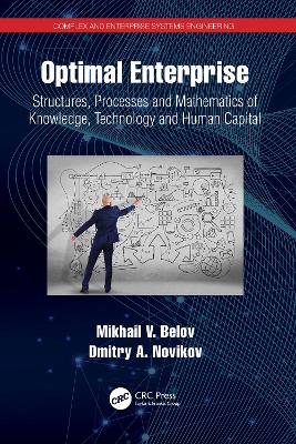 Optimal Enterprise: Structures, Processes and Mathematics of Knowledge, Technology and Human  Capital