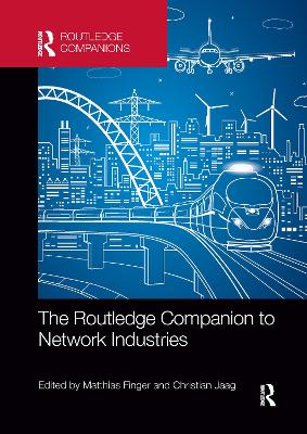 Routledge Companion to Network Industries