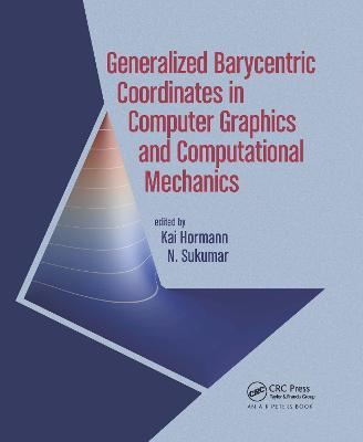 Generalized Barycentric Coordinates in Computer Graphics and Computational  Mechanics