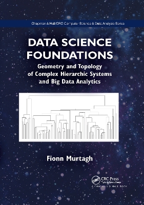 Data Science Foundations: Geometry and Topology of Complex Hierarchic Systems and Big Data Analytics