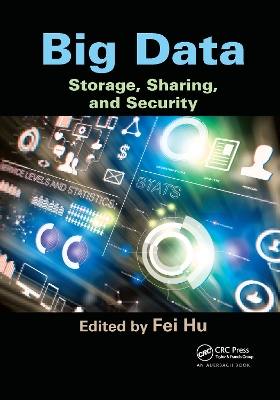 Big Data: Storage, Sharing, and Security