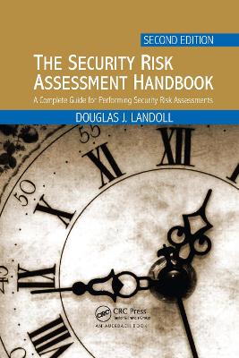 Security Risk Assessment Handbook: A Complete Guide for Performing Security Risk Assessments, Second Edition 2nd edition