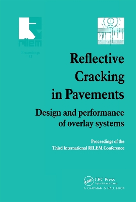 Reflective Cracking in Pavements: Design and performance of overlay systems
