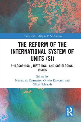 Reform of the International System of Units (SI): Philosophical, Historical and Sociological Issues