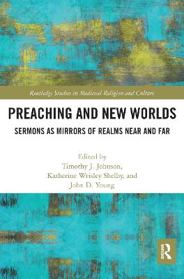 Preaching and New Worlds: Sermons as Mirrors of Realms Near and Far
