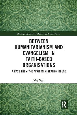 Between Humanitarianism and Evangelism in Faith-based Organisations: A Case from the African Migration Route