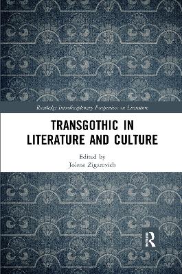 TransGothic in Literature and Culture