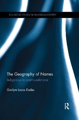Geography of Names: Indigenous to post-foundational