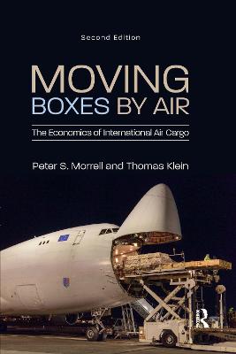 Moving Boxes by Air: The Economics of International Air Cargo 2nd edition