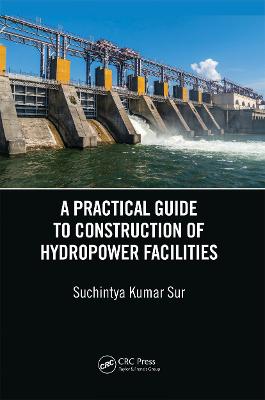 Practical Guide to Construction of Hydropower Facilities