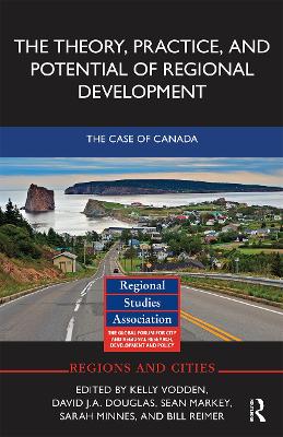 Theory, Practice and Potential of Regional Development: The Case of Canada