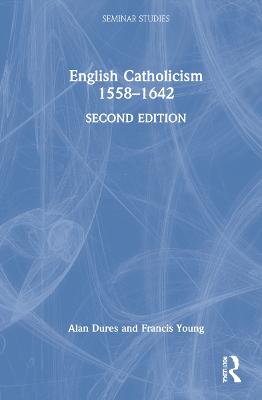 English Catholicism 15581642 2nd edition