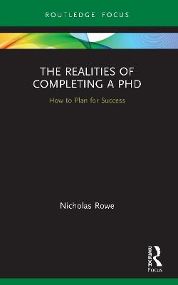 Realities of Completing a PhD: How to Plan for Success