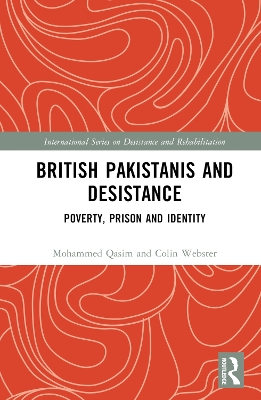 British Pakistanis and Desistance: Poverty, Prison and Identity