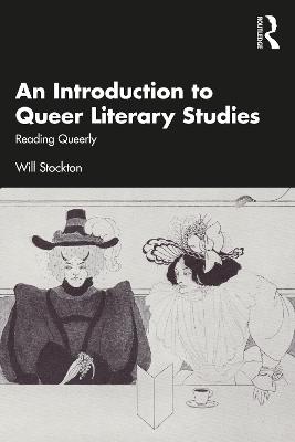 Introduction to Queer Literary Studies: Reading Queerly