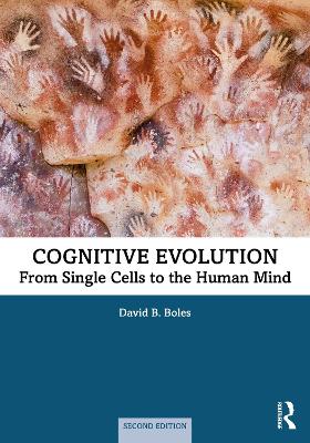 Cognitive Evolution: From Single Cells to the Human Mind 2nd edition