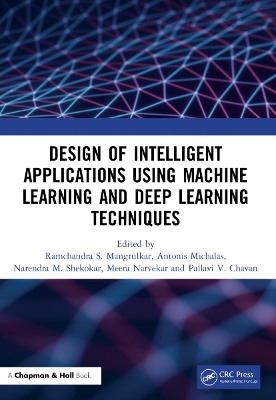 Design of Intelligent Applications using Machine Learning and Deep Learning  Techniques