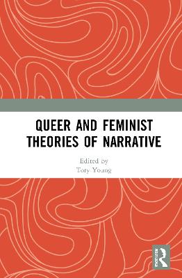 Queer and Feminist Theories of Narrative