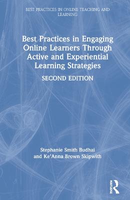 Best Practices in Engaging Online Learners Through Active and Experiential  Learning Strategies 2nd edition
