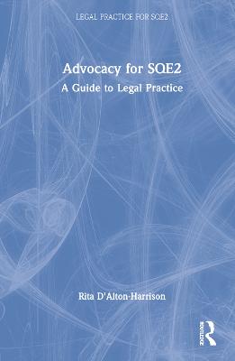 Advocacy for SQE2: A Guide to Legal Practice