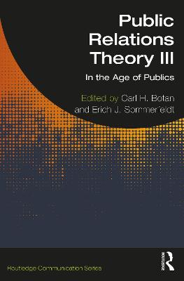 Public Relations Theory III: In the Age of Publics