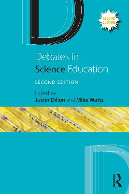 Debates in Science Education 2nd edition