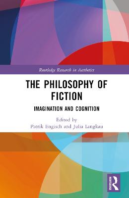 Philosophy of Fiction: Imagination and Cognition