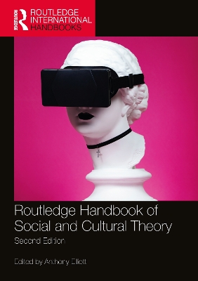 Routledge Handbook of Social and Cultural Theory: 2nd Edition 2nd edition
