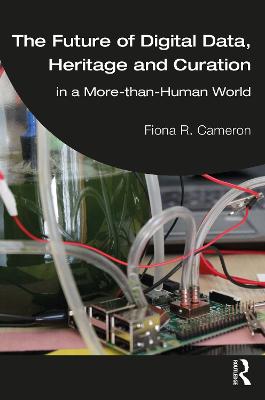 Future of Digital Data, Heritage and Curation: in a More-than-Human World