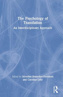Psychology of Translation: An Interdisciplinary Approach