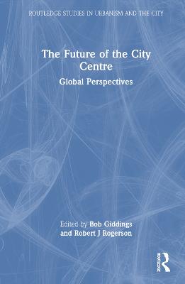 Future of the City Centre: Global Perspectives