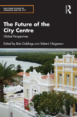Future of the City Centre: Global Perspectives
