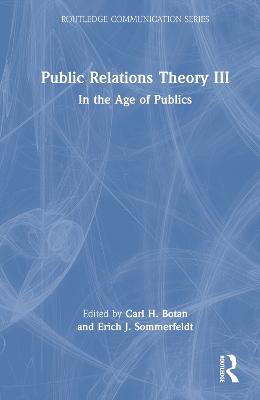 Public Relations Theory III: In the Age of Publics