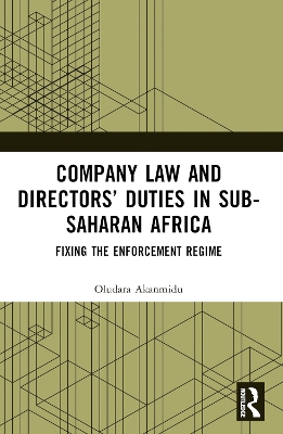 Company Law and Directors Duties in Sub-Saharan Africa: Fixing the Enforcement Regime