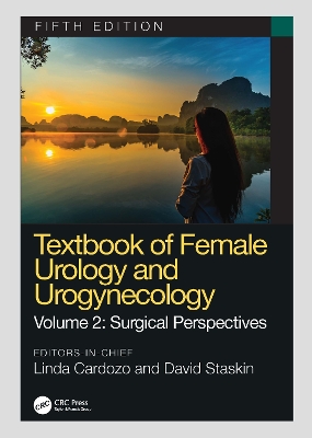 Textbook of Female Urology and Urogynecology: Surgical Perspectives 5th edition