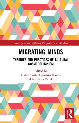Migrating Minds: Theories and Practices of Cultural Cosmopolitanism