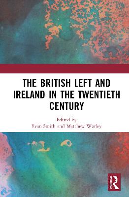 British Left and Ireland in the Twentieth Century