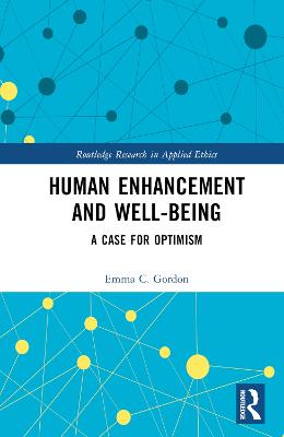 Human Enhancement and Well-Being: A Case for Optimism