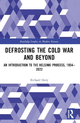 Defrosting the Cold War and Beyond: An Introduction to the Helsinki Process, 19542022