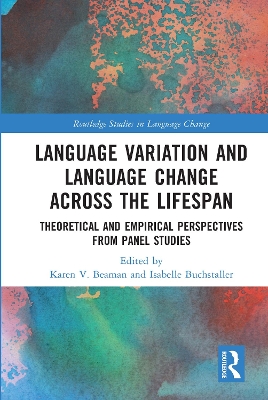 Language Variation and Language Change Across the Lifespan: Theoretical and Empirical Perspectives from Panel Studies