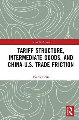 Tariff Structure, Intermediate Goods, and ChinaU.S. Trade Friction