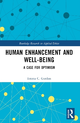 Human Enhancement and Well-Being: A Case for Optimism